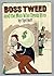 Boss Tweed and the Man Who Drew Him (A Break-of-Day Book)