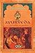 Ayurveda: O caminho da saúde (Portuguese Edition)