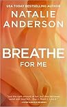 Breathe for Me