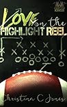 Love on the Highlight Reel (Connecticut Kings, #2)