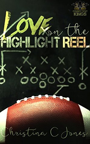 Love on the Highlight Reel (Connecticut Kings, #2)