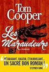 Les Maraudeurs by Tom Cooper