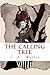The Calling Tree: A Tale of Immortality