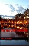 The Reluctant Guardian (Sarah Clarke Trilogy Book 2)