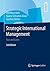 Strategic International Management: Text and Cases