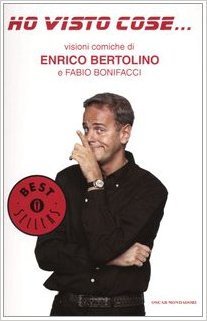 Ho visto cose...: Visioni comiche