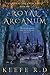 Royal Arcanum (The Royal Arcanum, #1)