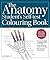 The Anatomy Student's Self-Test Colouring Book