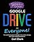 A Simpler Guide to Google Drive for Everyone: The unofficial guide to Google's free online storage and cloud computing platform (Simpler Guides)