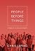 People Before Things