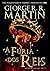 A Fúria dos Reis (As Crónicas de Gelo e Fogo #3)