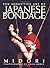 The Seductive Art of Japanese Bondage by Midori