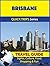 Brisbane Travel Guide (Quic...