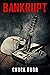 Bankrupt (The Debt Collecto...