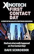 Xenotech First Contact Day