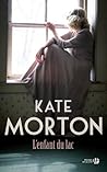 L'Enfant du lac by Kate Morton