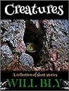 Creatures: A Collection of Short Stories