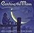 Catching the Moon