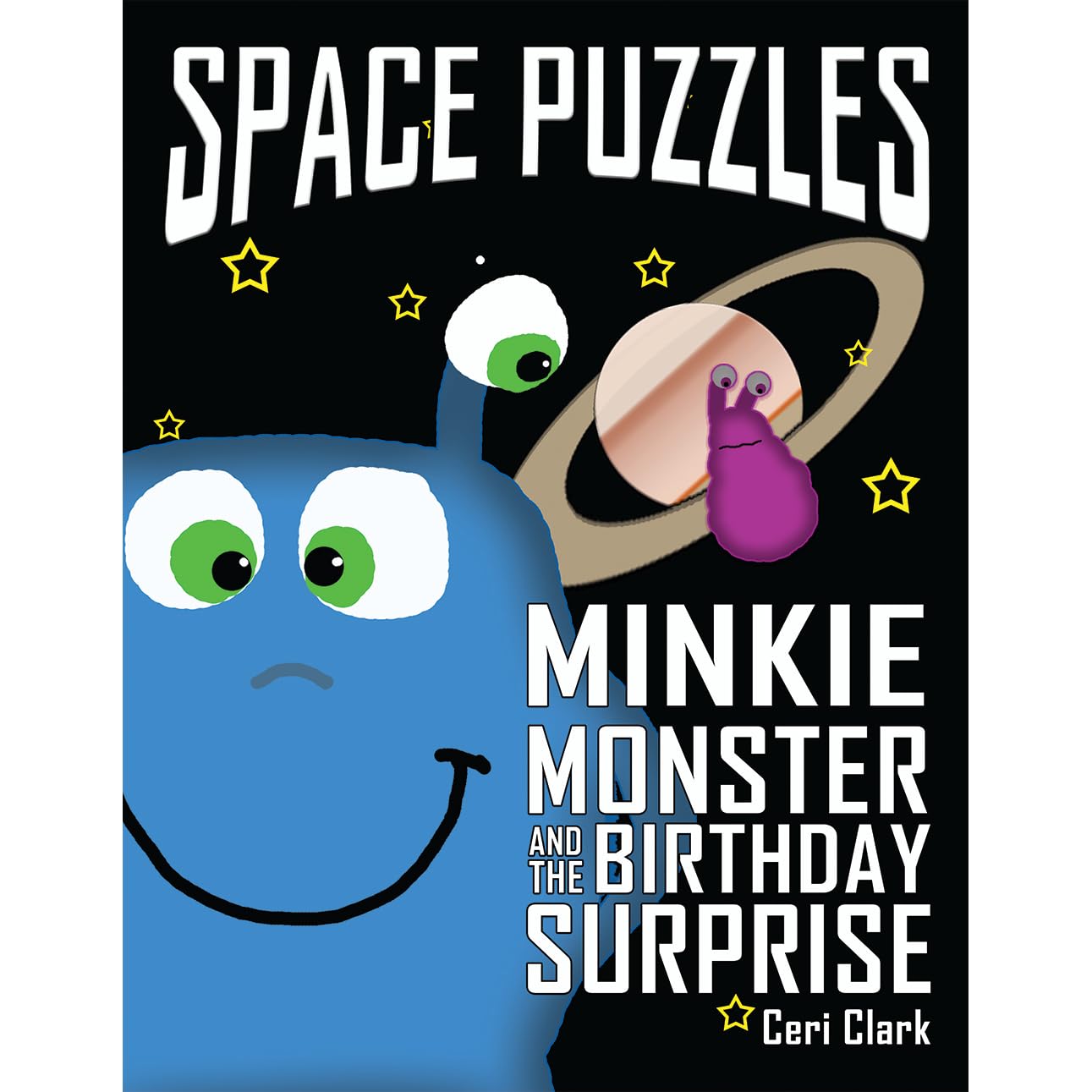 Space Puzzles Minkie Monster And The Birthday Surprise By Ceri Clark