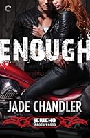 Enough (Jericho Brotherhood #1)