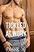 Tickled at Work by Frank X