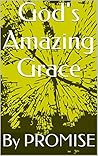 God's Amazing Grace: Book 1 in the Learning to Trust God Series