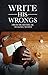 Write His Wrongs: From Hear...