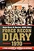Force Recon Diary, 1970: A True Account of Courage in Vietnam