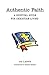 Authentic Faith - a survival guide to Christian living by Bo Lange