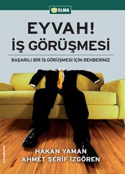 Eyvah! Is Gorusmesi (Turkish Edition)