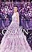 The Crown - A korona (The Selection, #5)