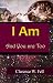 I Am and You are Too