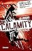 Calamity: Being an Account ...