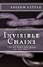 Invisible Chains
