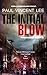 The Initial Blow: previousl...