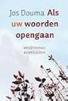 Als uw woorden opengaan: mediterend bijbellezen Als uw woorden opengaan: mediterend bijbellezen