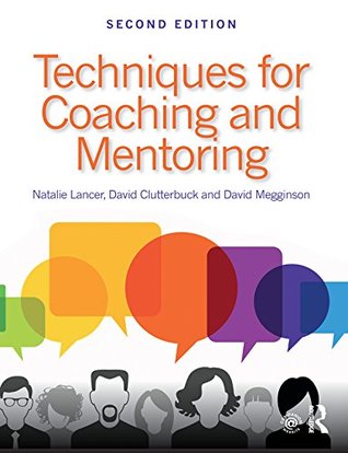 Techniques for Coaching and Mentoring (Kindle Edition)