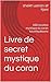 Livre de secret mystique du coran: recettes mystique du coran