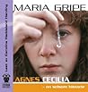Agnes Cecilia - en selsom historie by Maria Gripe