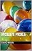Pickle's Pickle by David Moon