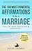 Affirmation | The 100 Most Powerful Affirmations for a Marriage Full of Love, Laughter & Longevity — 2 Amazing Affirmative Bonus Books Included for Love & Forgiveness