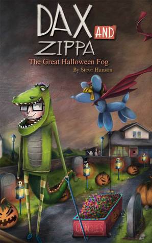 Dax and Zippa The Great Halloween Fog (Dax and Zippa Book 3)
