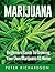 Marijuana: Beginner’s Guide to Growing Your Own Marijuana at Home (Medical Marijuana, Pain,Growing Cannabis, Ultimate Guide, Gardening)