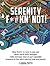 Serenity F*#Kn' Not (Adult ...