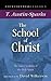 The School of Christ: The Inner Working of the Holy Spirit