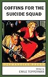 Coffins for the Suicide Squad