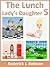 The Lunch Lady's Daughter 5 by Roderick J. Robison