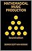 Mathemagical Music Production