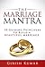 The Marriage Mantra: 10 Guiding Principles to Build a Beautiful Marriage