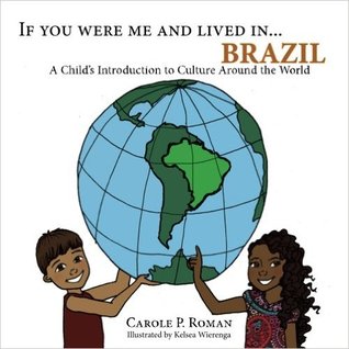 If You Were Me and Lived in...Brazil: A Child's Introduction to Cultures Around the World (Paperback)